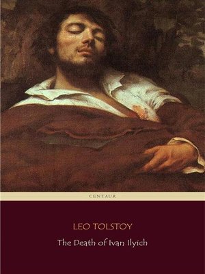 cover image of The Death of Ivan Ilyich (Centaur Classics)
